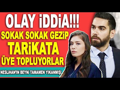 Neslihan Atagül Kadir Doğulu hakkında olay yaratan iddia! ''Kafelerden tarikata mürit topluyorlar!''