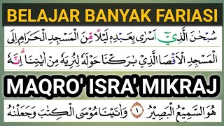 Belajar Macam Fariasi Pada Surat Al Isra 1 (Maqro' isra' Mikraj)