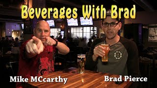 Mike Mccarthy- Beverages With Brad- Providence G Pub