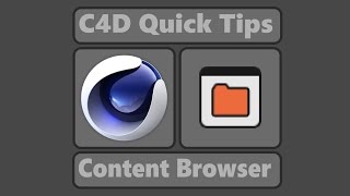 Content Browser - lib4d (Cinema 4D Quick tips)