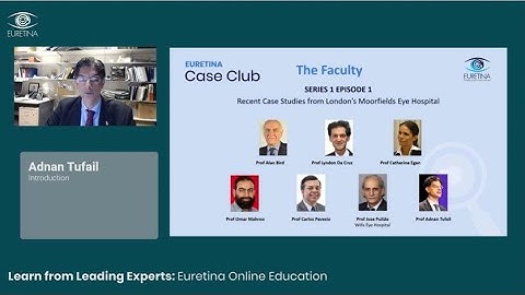 EURETINA Case Club with Prof Adnan Tufail (Nov 10th, 2021)