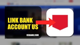 How To Link Your Bank Account To US Bank 2026 (FULL TUTORIAL)