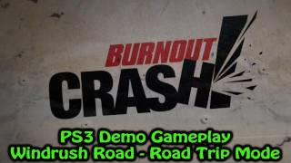Burnout Crash Ps3 Demo Gameplay - Windrush Road - Road Trip Mode