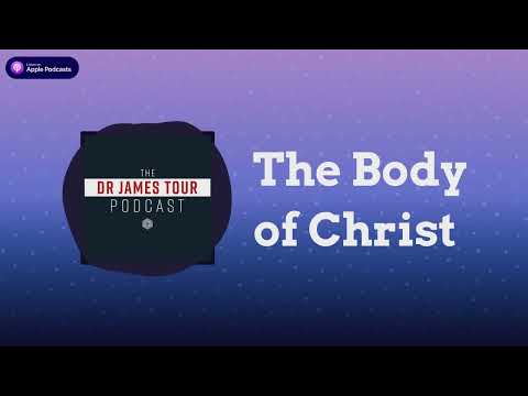 The Body of Christ - Romans 16, Part 3 - The James Tour Podcast