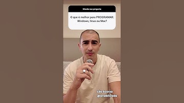 Linux, Windows ou Mac para programar?