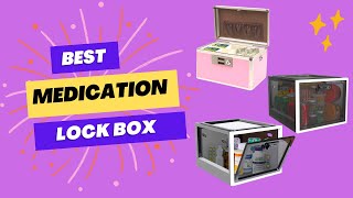 Top 8 Best Medication Lock Boxes in 2025 [Review]