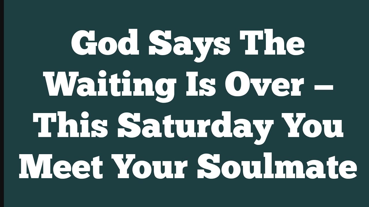  The Waiting Is Over — This Saturday You can Meet Your Soulmate