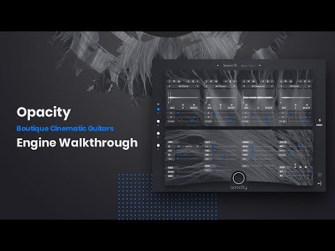 OPACITY by Audiomodern - Walkthrough