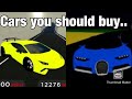 Cars you should buy - Roblox car dealership tycoon..