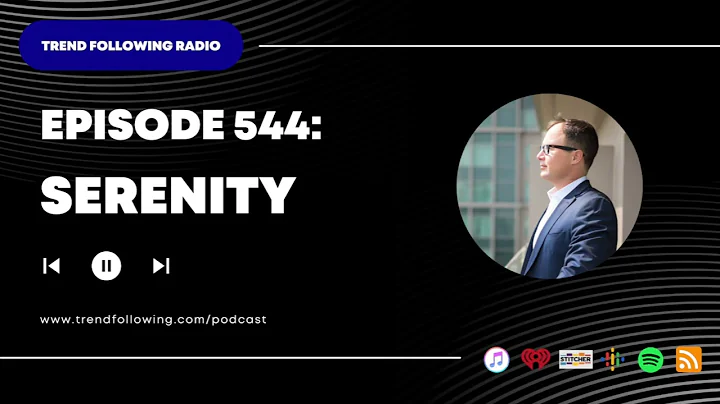Ep. 544: Serenity with Michael Covel on Trend Following Radio