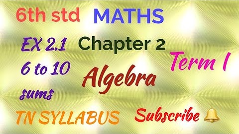 6th std / MATHS/ Chapter 2/ Algebra/ EX 2.1 - 6 to 10