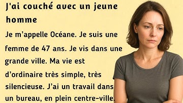 I Slept with a Young Man । Improve your French । Learn French with this simple story ( A1-A2 )