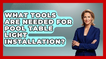 What Tools Are Needed For Pool Table Light Installation? - Billiards Hustlers