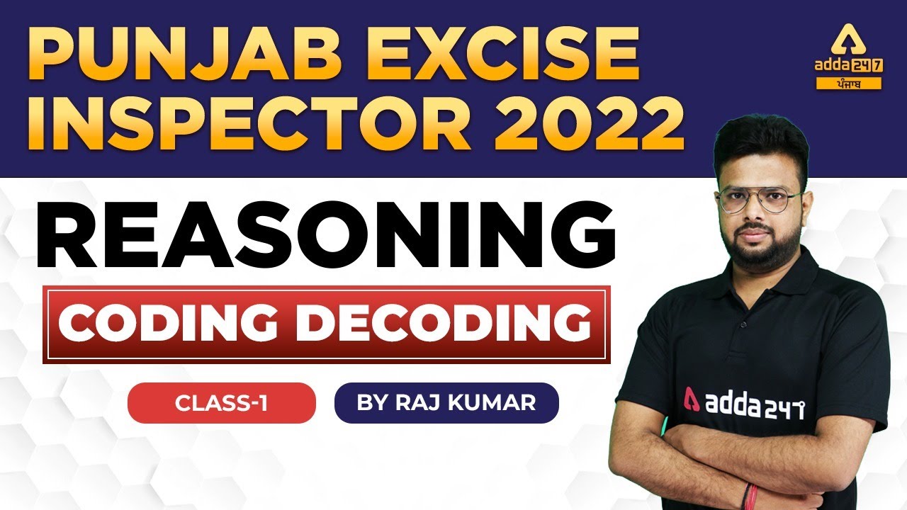 Punjab Excise Inspector 2022 | Reasoning | Coding Decoding By Raj Kumar