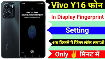 Vivo Y16 In Display Fingerprint Setting । How To Add Display Fingerprint Lock Vivo Y16