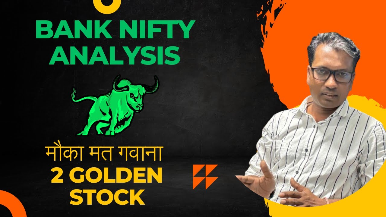 Bank Nifty Analysis for 7th June | 2 golden stocks