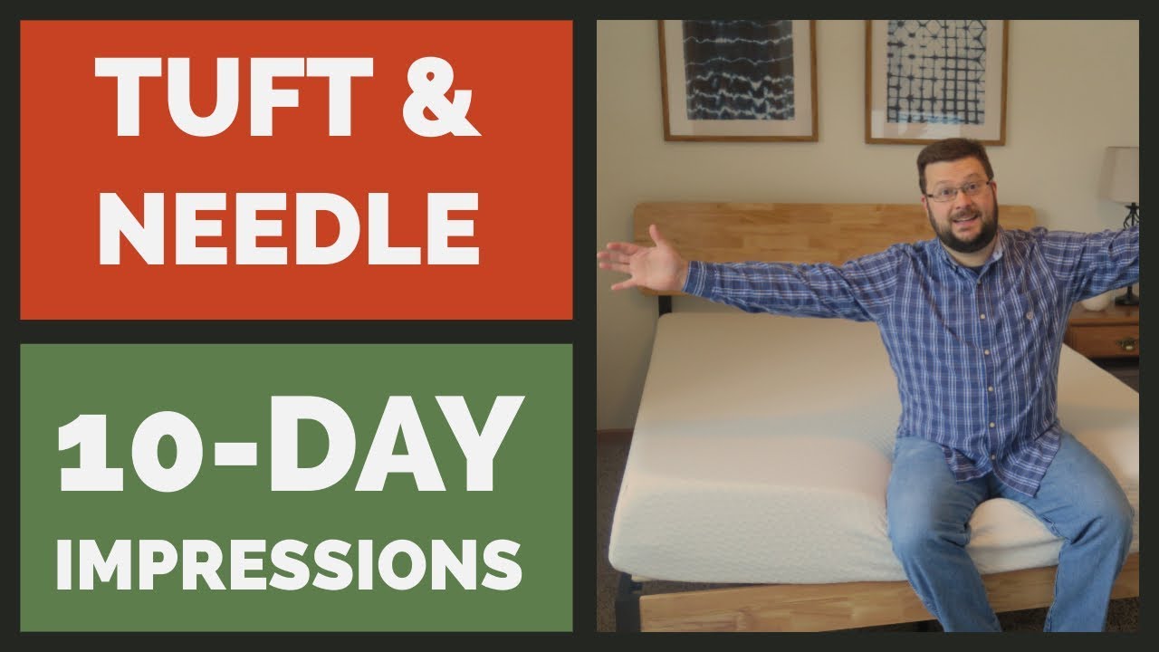 Tuft and Needle Mattress - 10 Day Sleep Test Informal Review