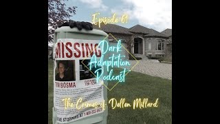 Episode 61: Canada - The Crimes of Dellen Millard (Part 1)