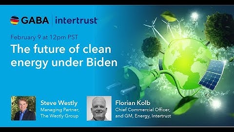 German-American Business Association (GABA)/Intertrust: The Future of Clean Energy Under Biden