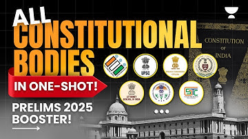 All Constitutional Bodies in 1 Shot! Most Expected for UPSC Prelims 2025 | Polity Revision + PYQs