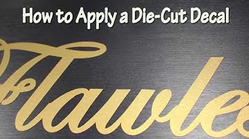 How to Apply a Die-Cut Decal/Sticker