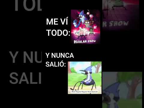 #unshowmas Me ví todo y nunca salio: #memes #rigby #papaleta #mordecai #humor