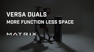 Versa Duals: More Function. Less Space.
