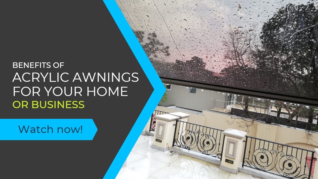 Benefits of Acrylic Awnings for Your Home or Business YouTube