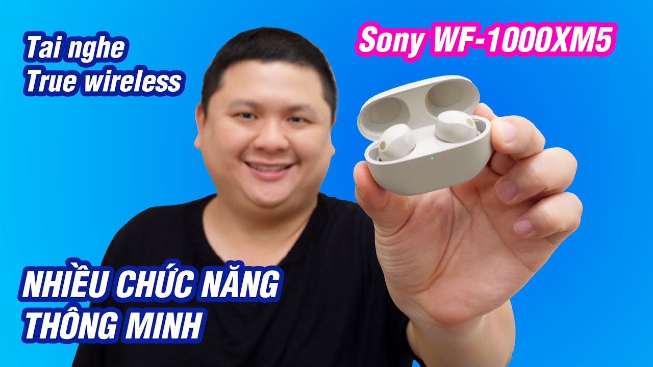 🎥 Tai nghe này hay phết, có tự bật tắt xuyên âm: Sony WF-1000XM5 — Video review, click xem trên YouTube
