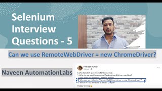 Can't we use RemoteWebDriver = new ChromeDriver()? Selenium Interview Q&A - 5 [Short Answer Series]