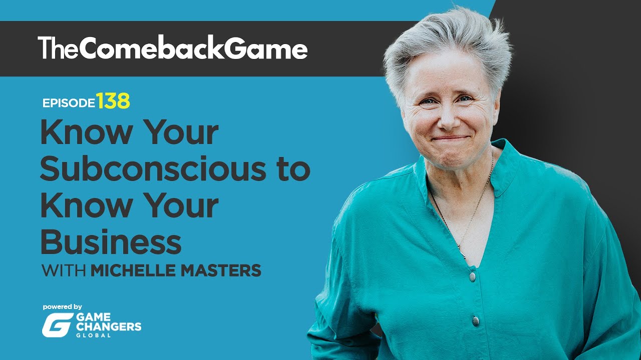 Know Your Subconscious to Know Your Business with Michelle Masters ...