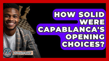 How Solid Were Capablanca
