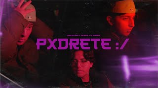 Pxdrete :/ - Mérida, D'Huizar & Ferchosre (Prod. Tesla Da Cherry) | Videoclip Oficial