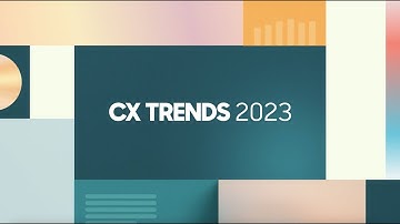 These are the trends shaping customer experience in 2023
