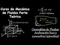 38. Cinemática de Fluidos: Aceleración local y convectiva (advectiva)