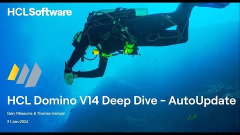 HCL Domino v14 Deep Dive Series #4  - Auto Update