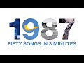 50 songs from 1987 remixed into 3 minutes