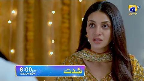 Shiddat Episode 26 Promo | Tomorrow at 8:00 PM only on Har Pal Geo