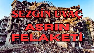 Sezgin Uvaç - Asrın Felaketi - Prod By Sedef Beat Production & Sera Beat Erdoğan Çıl - 2026
