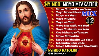 #Mix: NYIMBO ZA MOYO MTAKATIFU WA YESU - 1 Hour | Non-Stop