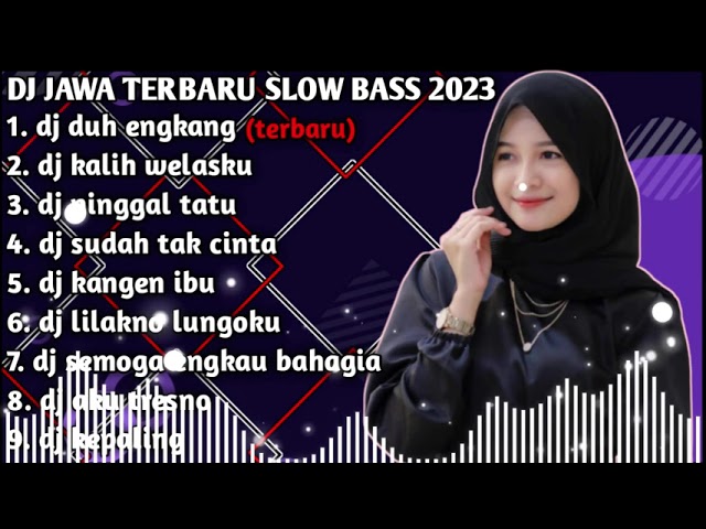 DJ JAWA //DUH ENGKANG// TERBARU SLOW BASS 2023 class=
