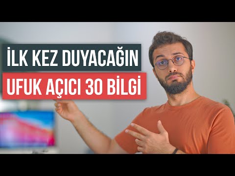 İLK KEZ DUYACAĞIN UFUK AÇICI 30 BİLGİ - Kaçını Daha Önce Duydun?