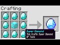 Minecraft But You Can Craft SUPER DIAMOND