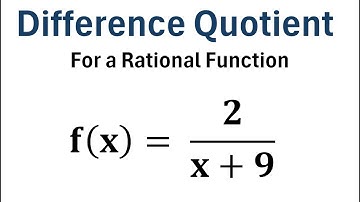 Determine the Difference Quotient for a Rational Function