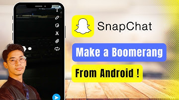 How to Make Boomerang Video on Snapchat Android !
