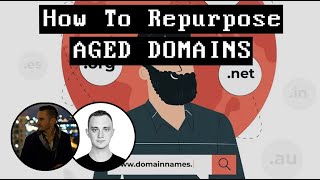 How To Repurpose AGED DOMAINS