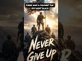 Never Give Up Military Motivational #song #music #ai #newmusic #entertainment #viral #lyrics #shorts