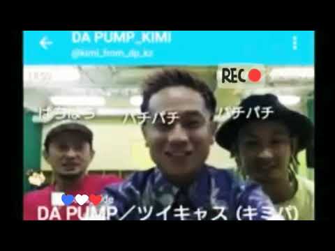 DA PUMP①ツイキャス/ISSA＆KIMI＆TOMO