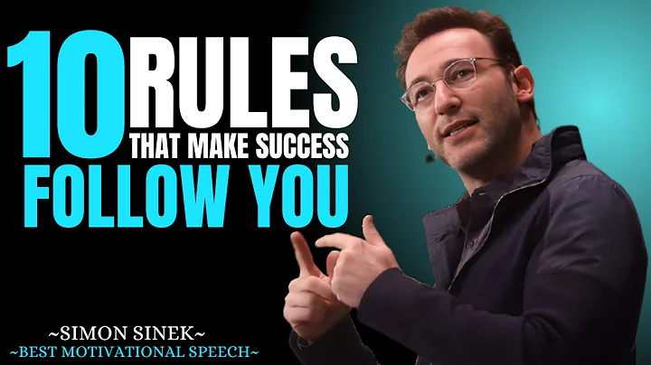 10 Rules that Make Success Follow You || Best Motivational Speech By Simon Sinek ||#simonsinek