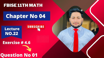 11th Class Math Exercise 4.6 | 1st year mathematics | Chapter 4 Exercise 4.6 Question 1